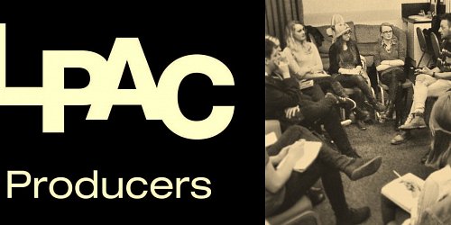 LPAC Producers: 2016 and beyond ...